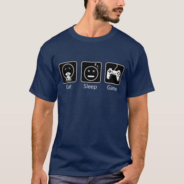Eat, Sleep, Game T-Shirt (Front)