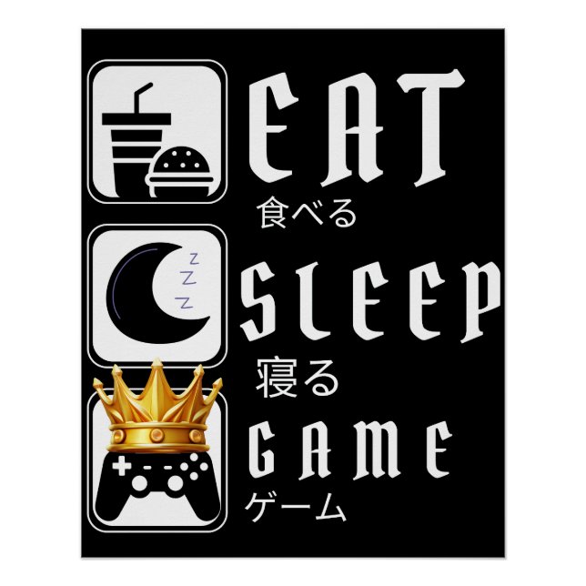 eat sleep game video game poster (Front)