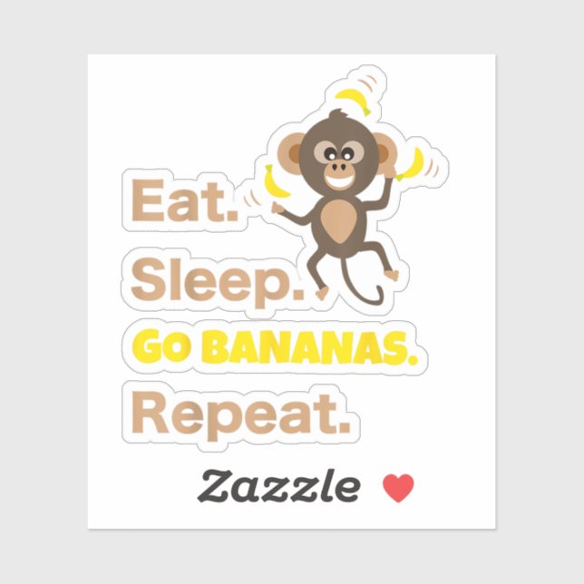 Eat Sleep Go Bananas Repeat Funny Cute Animal Monk (Sheet)