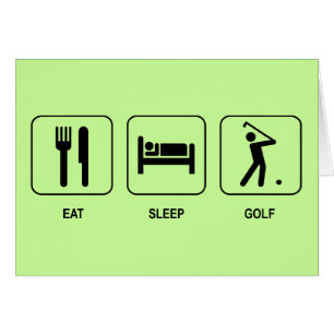 Eat Sleep Golf Card