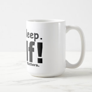 Eat Sleep Golf - Nothing Else Matters Coffee Mug