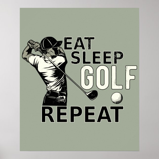 Eat Sleep Golf Repeat Funny Gift for Golfers Poster (Front)