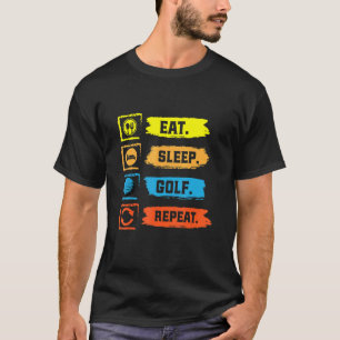 Eat Sleep Golf Repeat Golf  Costume Golf Outfit Go T-Shirt