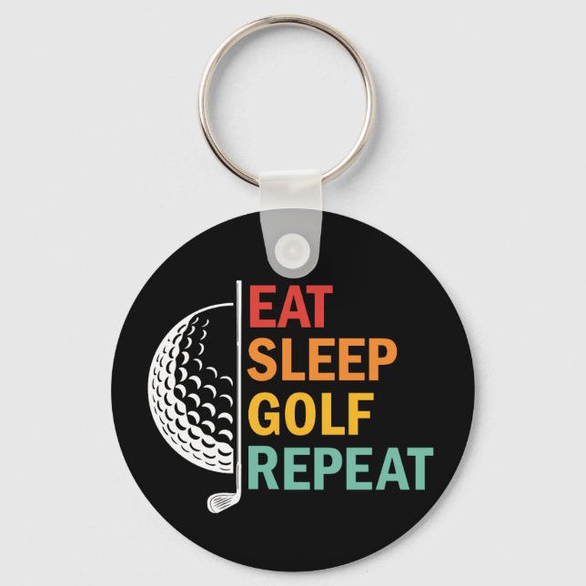 Eat Sleep Golf Repeat  Key Ring (Front)