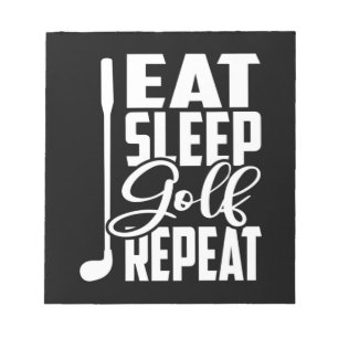 Eat Sleep Golf Repeat Notepad