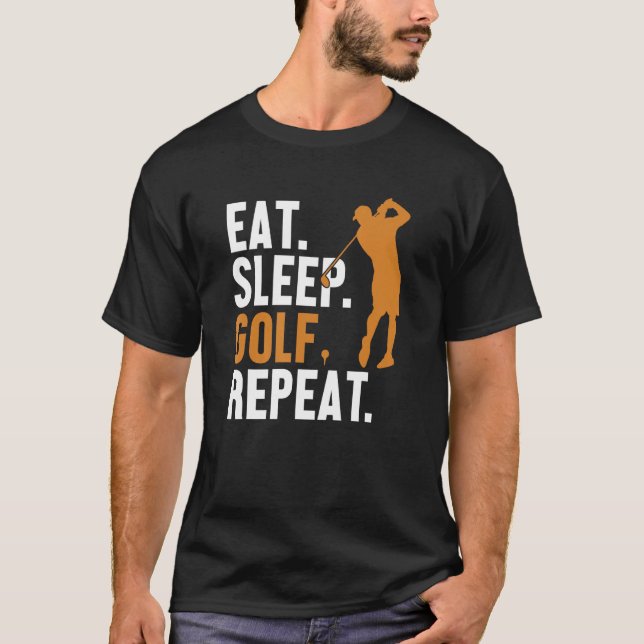 Eat Sleep Golf Repeat Player Pro Golfer Golfing Le T-Shirt (Front)