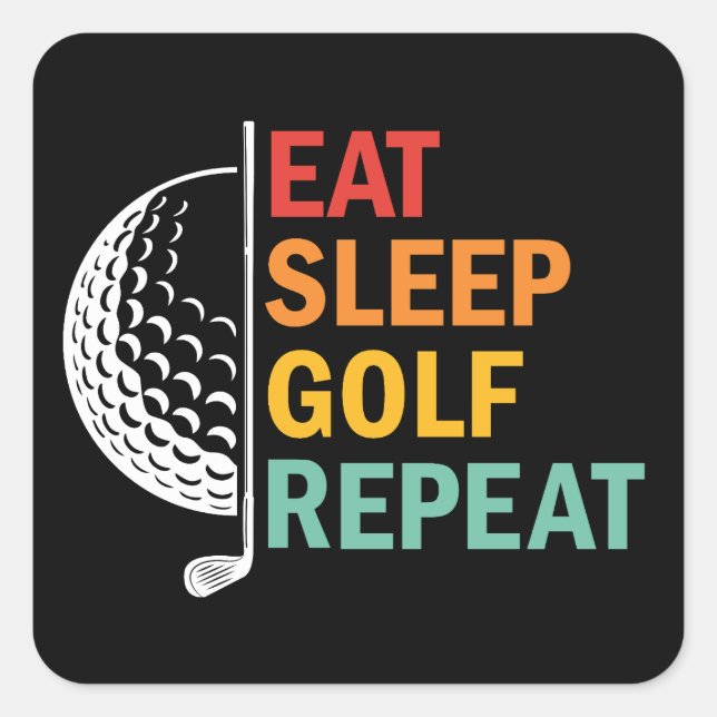 Eat Sleep Golf Repeat  Square Sticker (Front)