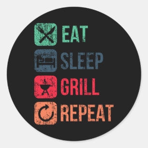 Eat Sleep Grill Repeat Classic Round Sticker