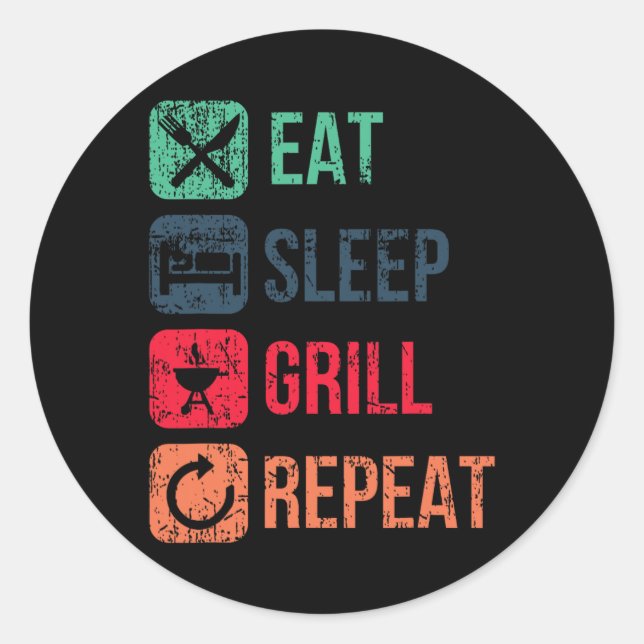 Eat Sleep Grill Repeat  Classic Round Sticker (Front)