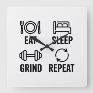 Eat. Sleep. Grind. Repeat Square Wall Clock