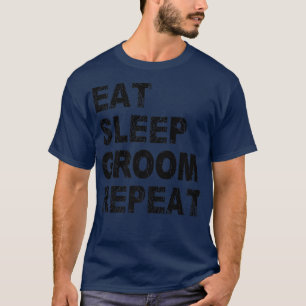Eat Sleep Groom Repeat Dog GroomingT-Shirt T-Shirt