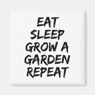 Eat Sleep Grow A Garden Repeat Funny Game 1 Magnet