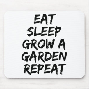 Eat Sleep Grow A Garden Repeat Funny Game 1  Mouse Pad