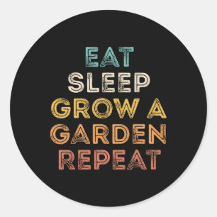 Eat Sleep Grow A Garden Repeat Funny Game 5 Classic Round Sticker