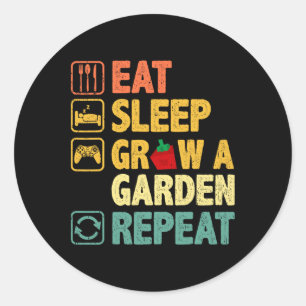 Eat Sleep Grow A Garden Repeat Funny Game Gamer Classic Round Sticker