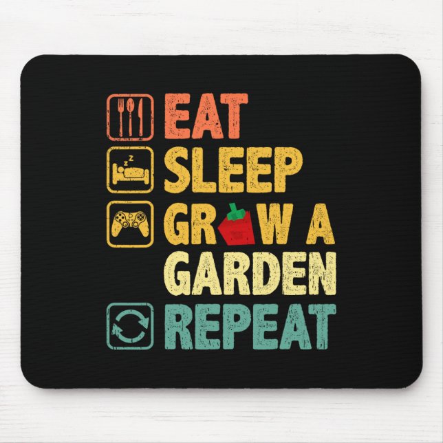 Eat Sleep Grow A Garden Repeat Funny Game Gamer  Mouse Pad (Front)
