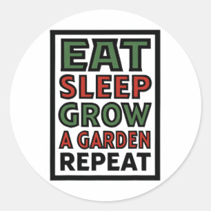 Eat Sleep Grow A Garden Repeat Funny Gardening Lov Classic Round Sticker