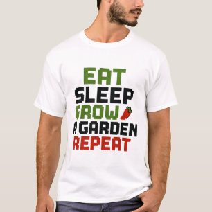 Eat Sleep Grow A Garden Repeat Funny Gardening Lov T-Shirt