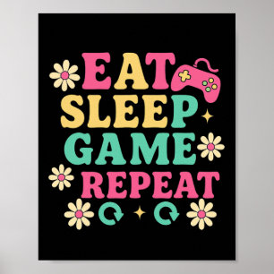 Eat Sleep Grow A Garden Repeat Gamer Casual Wear F Poster