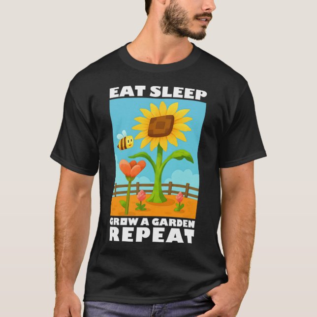Eat Sleep Grow A Garden Repeat Gamer Style  T-Shirt (Front)