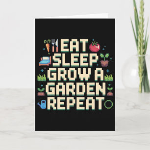 Eat Sleep Grow A Garden Repeat Gardening Game Game Card