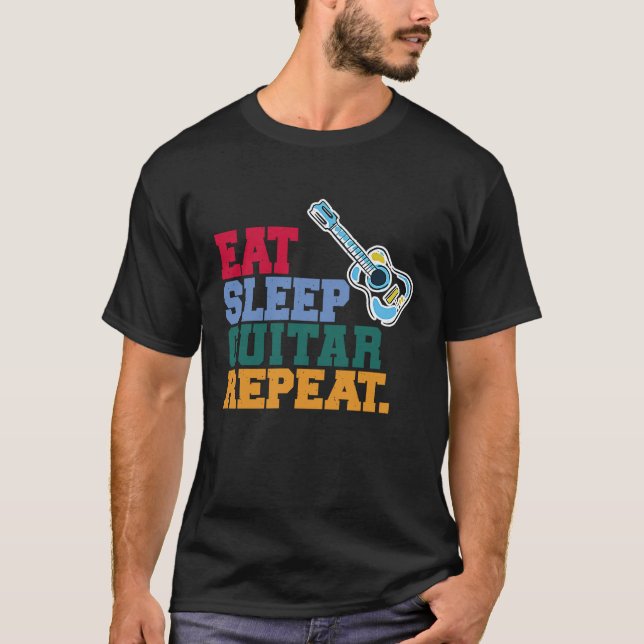 Eat Sleep Guitar Repeat Guitar Player Guitarist T-Shirt (Front)