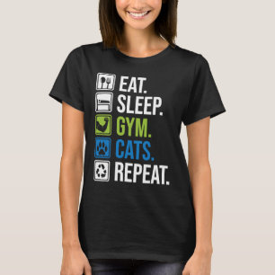 eat sleep gym cat repeat muscle training and cat T-Shirt