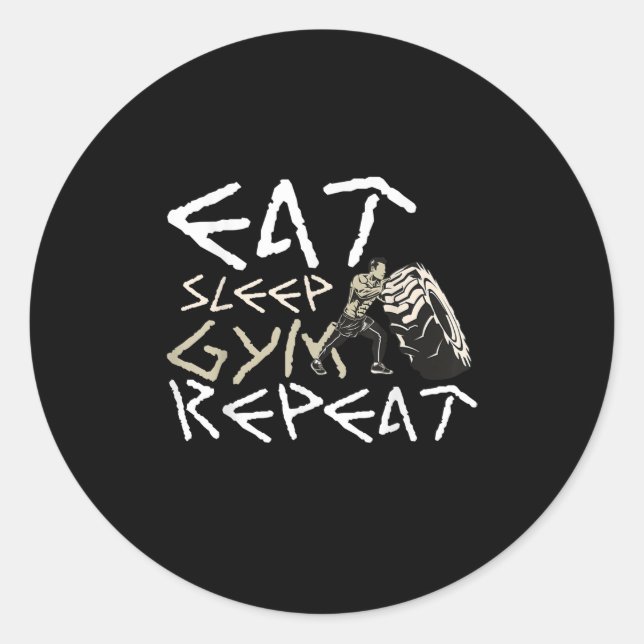 Eat Sleep Gym Repeat Funny Quote Classic Round Sticker (Front)