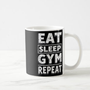 Eat Sleep Gym Repeat Funny Workout Humour Tee Weig Coffee Mug