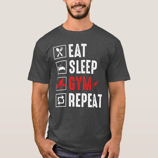 Eat sleep gym repeat T-Shirt (Front)
