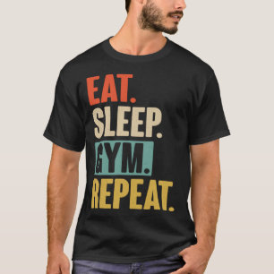Eat Sleep Gym Repeat Vintage Bodybuilder Workout T-Shirt