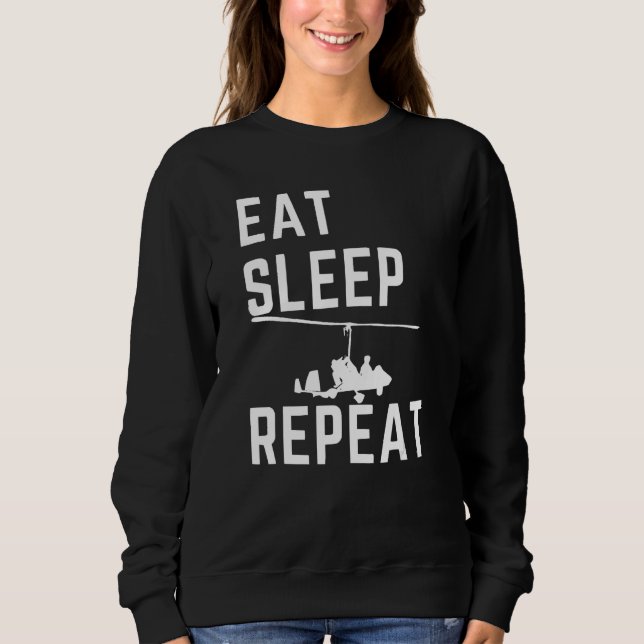 Eat Sleep Gyrocopter Repea  Tragus Wrench Gyrocopt Sweatshirt (Front)