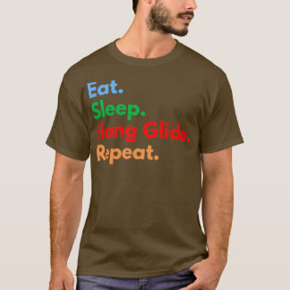 Eat Sleep Hang Glide Repeat T-Shirt