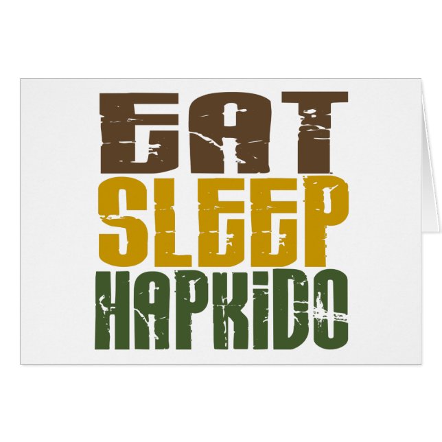 Eat Sleep Hapkido 1 (Front Horizontal)