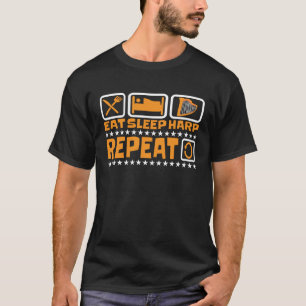Eat Sleep Harp Repeat Harp T-Shirt