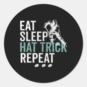 Eat Sleep Hat Trick Repeat Cool Ice Hockey Puck Fa Classic Round Sticker