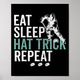 Eat Sleep Hat Trick Repeat Cool Ice Hockey Puck Fa Poster