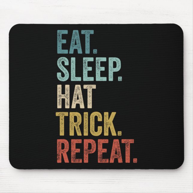Eat Sleep Hat Trick Repeat Footll Ice Hockey  Mouse Pad (Front)