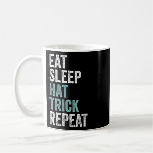 Eat Sleep Hat Trick Repeat Funny Soccer Hockey Coffee Mug