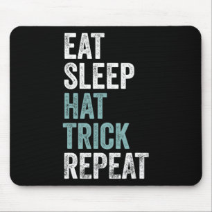 Eat Sleep Hat Trick Repeat Funny Soccer Hockey Mouse Pad