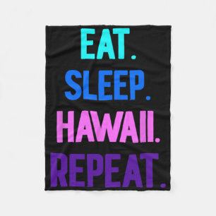 Eat Sleep Hawaii Repeat Aloha Vibes Tiki Luau Part Fleece Blanket
