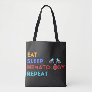 EAT SLEEP HEMATOLOGY REPEAT - #lablife Tote Bag