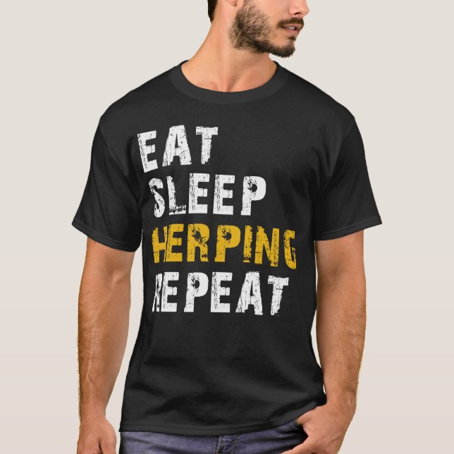 eat sleep herping T-Shirt (Front)