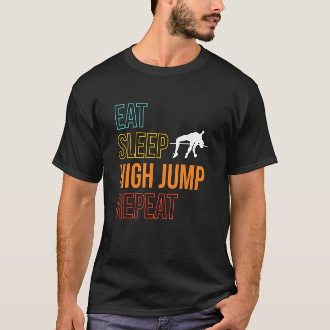 Eat Sleep High Jump Repeat High Jump T-Shirt (Front)