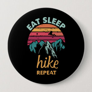 Eat, Sleep, Hike, Repeat 10 Cm Round Badge
