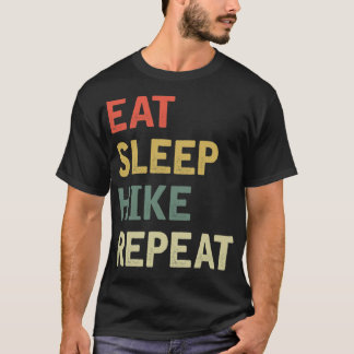 Eat Sleep Hike Repeat (36) T-Shirt