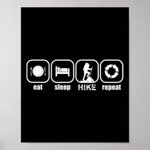 Eat, Sleep, Hike, Repeat - Funny Hiking, Camping, Poster