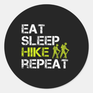Eat Sleep Hike Repeat Funny Hiking Classic Round Sticker