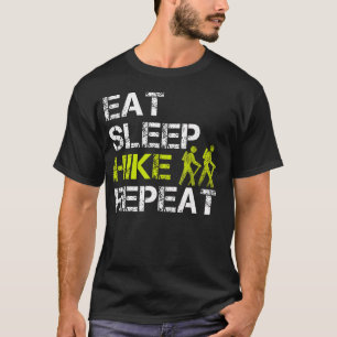 Eat Sleep Hike Repeat Funny T-Shirt