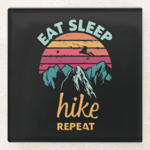 Eat, Sleep, Hike, Repeat Glass Coaster